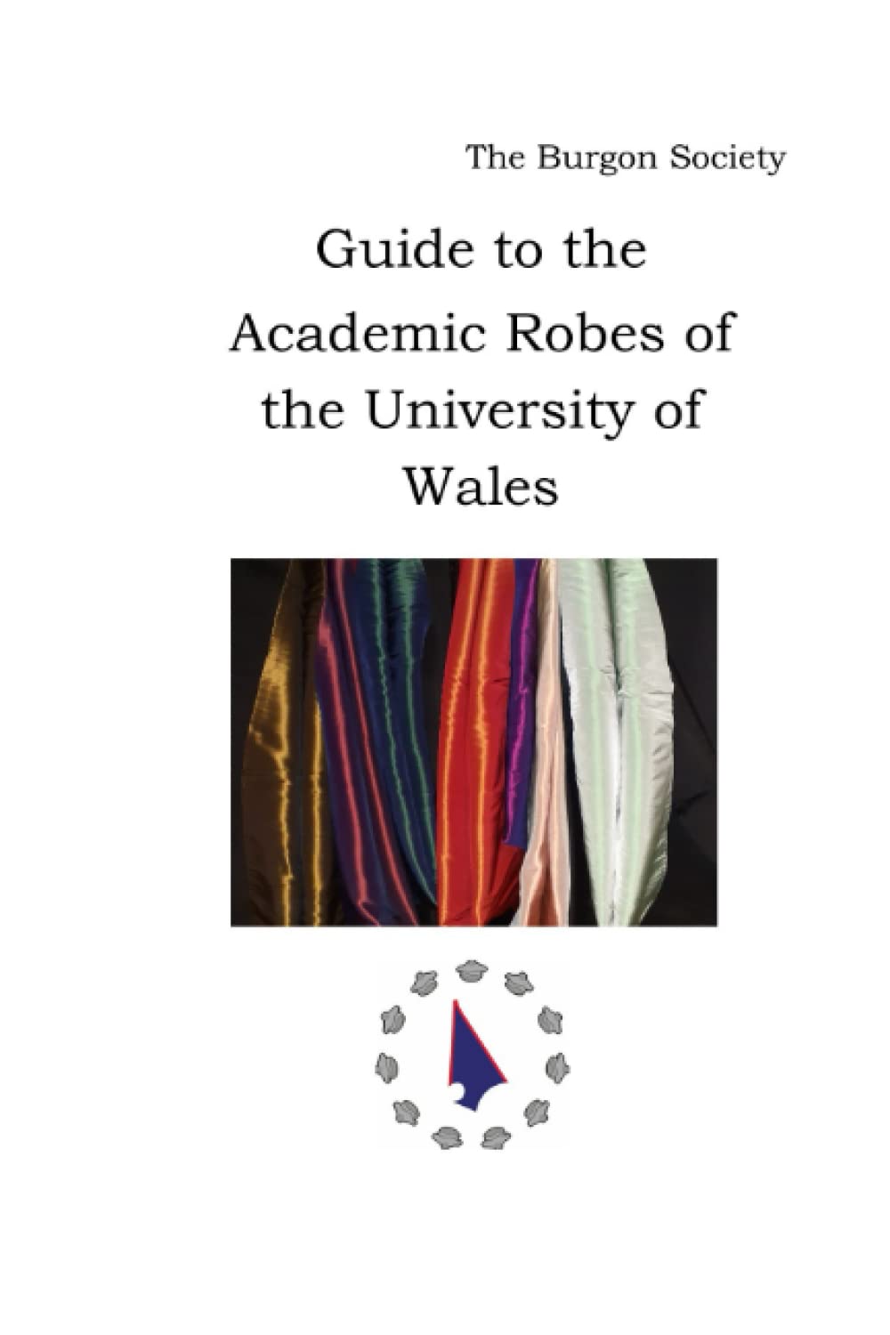 Academic Robes of the University of Wales Academic Robes of the University of Wales